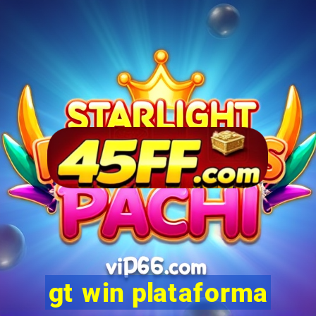 gt win plataforma
